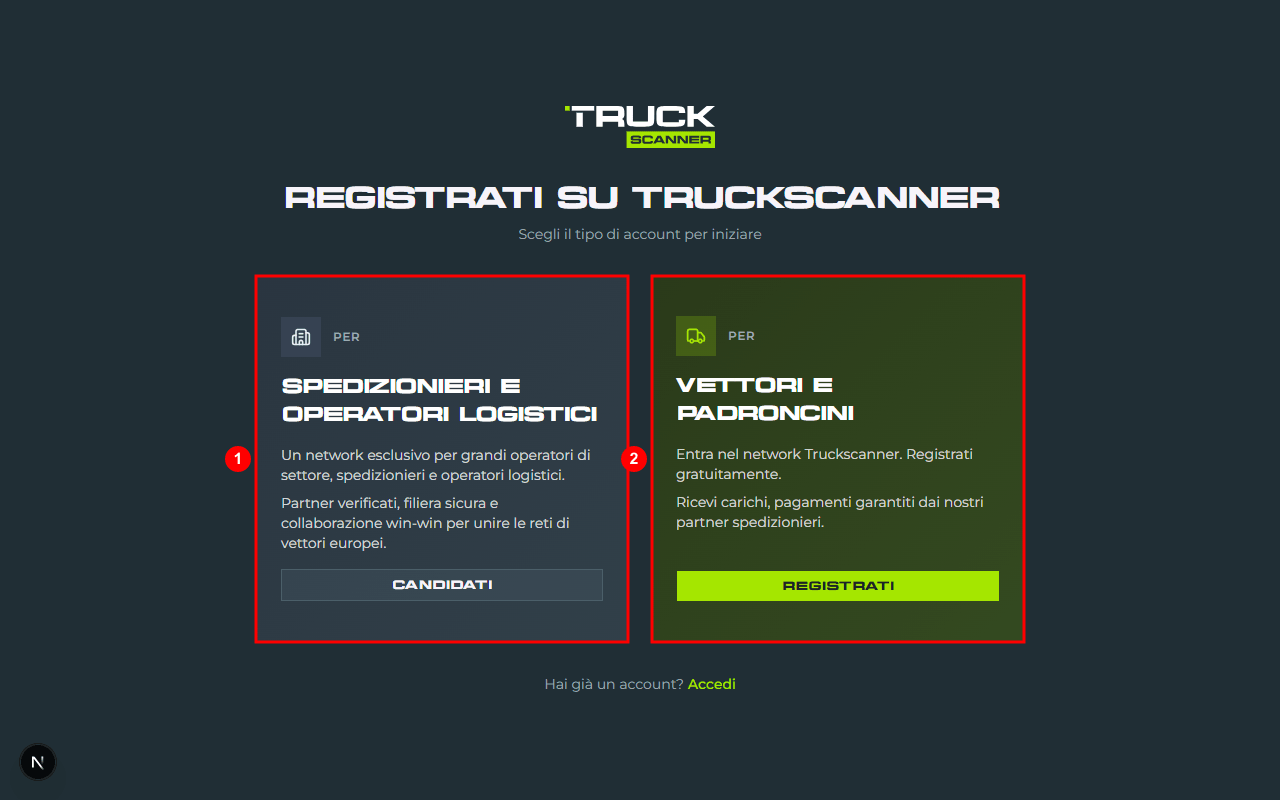 La pagina /register con le due card affiancate: a sinistra «Spedizionieri e Operatori Logistici» con bottone «Candidati» (1), a destra «Vettori e Padroncini» con bottone «Registrati» (2)