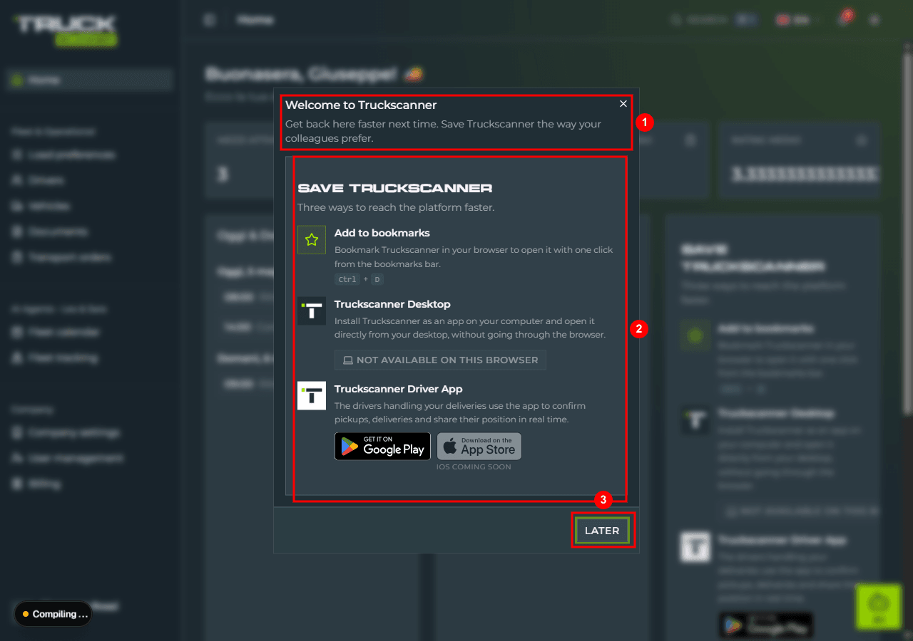 First-login modal dialog at the center of the carrier home: header with «Welcome to Truckscanner» title and description (1), «SAVE TRUCKSCANNER» card with the three ways Add to bookmarks / Truckscanner Desktop / Truckscanner Driver App (2), «LATER» button in the footer at the bottom right (3)